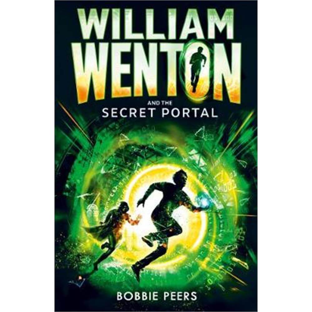 William Wenton and the Secret Portal (Paperback) - Author Bobbie Peers